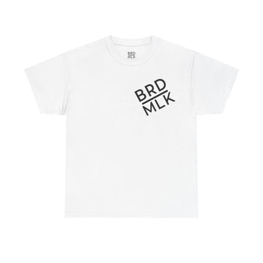 BRDMLK STANDURRD ||. TEE